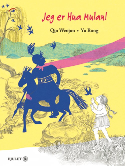 Cover for Qin Wenjun · Jeg er Hua Mulan (Indbundet Bog) [1. udgave] (2021)