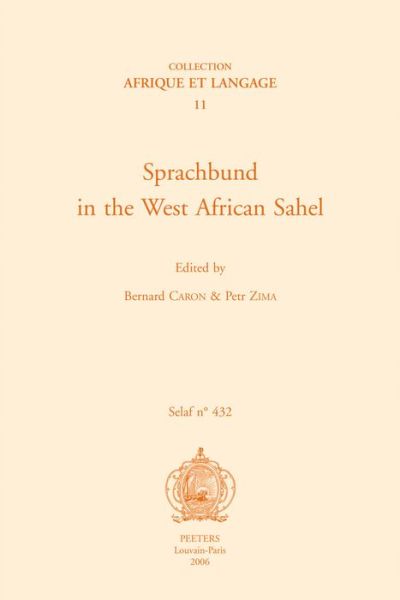 Cover for Petr Zima · Sprachbund in the West African Sahel: Ael11 (Societe D'etudes Linguistiques et Anthropologiques De France) (Paperback Book) (2006)