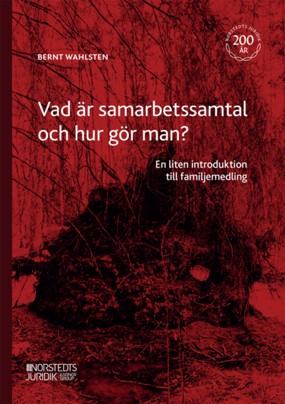 Cover for Bernt Wahlsten · Vad är samarbetssamtal och hur gör man?  : En liten introduktion till famil (Paperback Book) (2023)