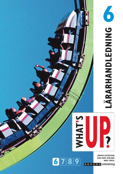 Cover for Andy Cowle · What's up?. 6, Lärarhandledning : lärarmaterial med kopieringsunderlag (Spiral Book) (2005)