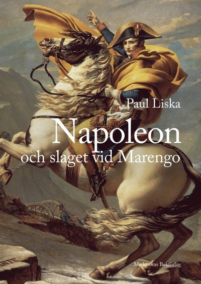 Cover for Paul Liska · Napoleon och slaget vid Marengo (Gebundesens Buch) (2020)