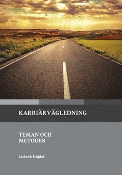 Cover for Lisbeth Højdal · Karriärvägledning : Teman och metoder (Buch) (2019)