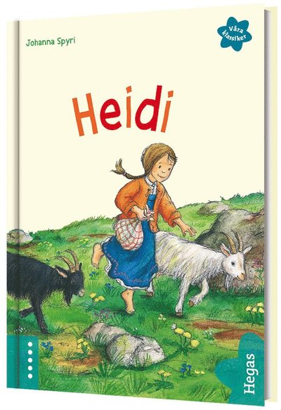 Våra klassiker: Heidi - Johanna Spyri - Books - Bokförlaget Hegas - 9789178816453 - January 7, 2020