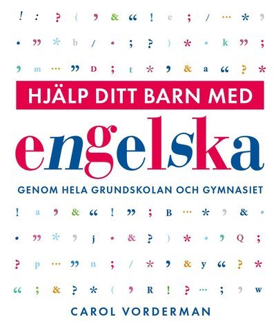 Hjälp ditt barn med: Hjälp ditt barn med engelska genom hela grundskolan och gymnasiet - Carol Vorderman - Bøker - Tukan förlag - 9789179851453 - 17. juli 2020