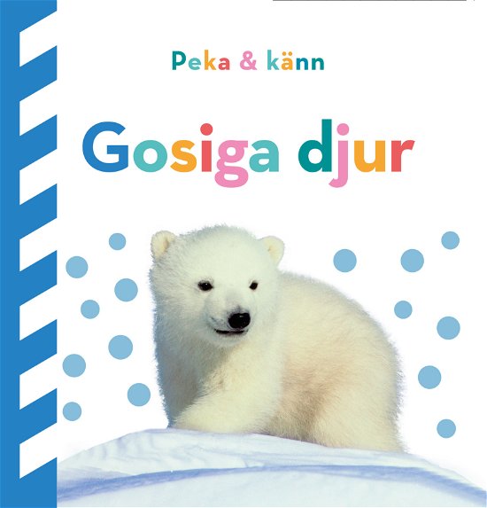 Cover for Dawn Sirett · Peka och känn: Gosiga djur (Board book) (2023)