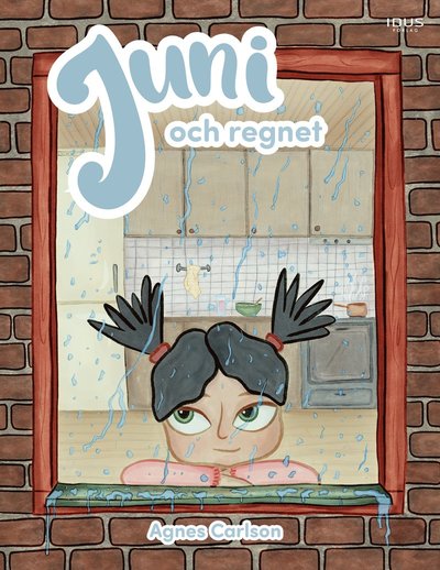 Cover for Agnes Carlson · Juni och regnet (Hardcover Book) (2024)