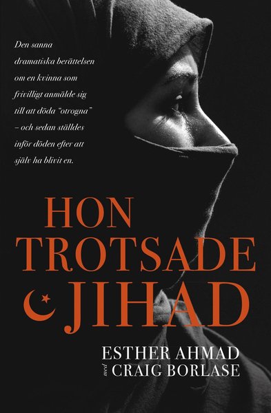 Cover for Craig Borlase · Hon trotsade jihad (Book) (2020)