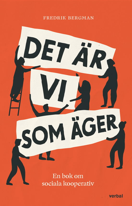 Cover for Fredrik Bergman · Det är vi som äger : en bok om sociala kooperativ (Pocketbok) (2023)