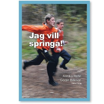 Cover for Annika Rehn · Skills - om ungdomsaktiviteter: Jag vill springa (Inbunden Bok) (2012)