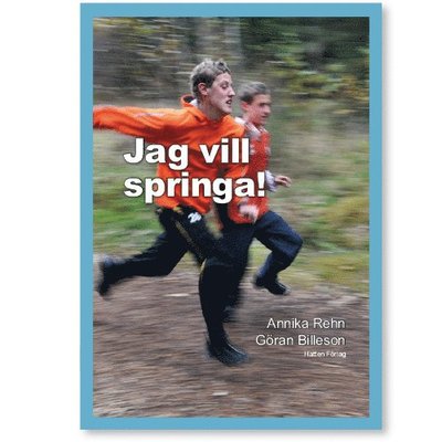 Cover for Annika Rehn · Skills - om ungdomsaktiviteter: Jag vill springa (Bound Book) (2012)