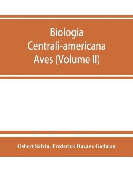 Cover for Osbert Salvin · Biologia centrali-americana (Paperback Book) (2019)