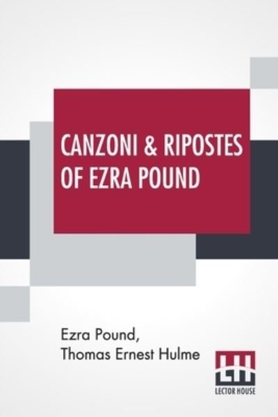 Cover for Ezra Pound · Canzoni &amp; Ripostes Of Ezra Pound (Paperback Bog) (2021)