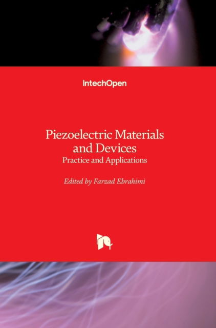 Cover for Farzad Ebrahimi · Piezoelectric Materials and Devices: Practice and Applications (Hardcover Book) (2013)