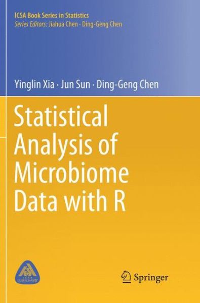 Cover for Yinglin Xia · Statistical Analysis of Microbiome Data with R (Book) [Softcover reprint of the original 1st ed. 2018 edition] (2018)