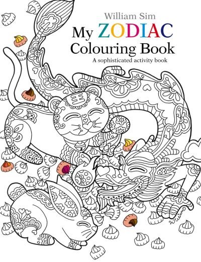 Cover for William Sim · My Zodiac Colouring Book: A Sophisticated Activity Book (Paperback Book) (2022)