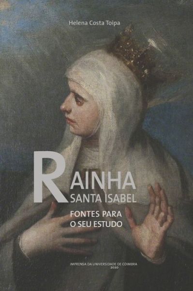 Cover for Helena Costa Toipa · Rainha Santa Isabel (Paperback Book) (2020)