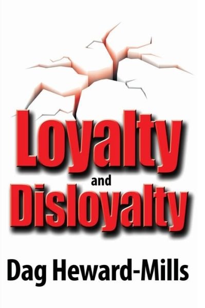 Cover for Dag Heward-Mills · Loyalty and Disloyalty (Paperback Book) (2011)