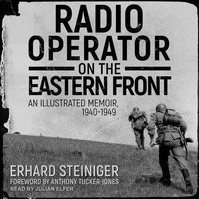 Cover for Erhard Steiniger · Radio Operator on the Eastern Front (CD) (2021)