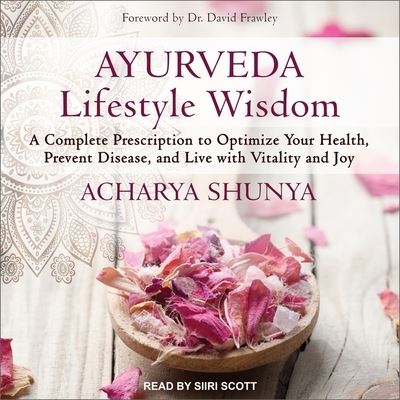 Ayurveda Lifestyle Wisdom - Acharya Shunya - Music - TANTOR AUDIO - 9798200366453 - May 28, 2019