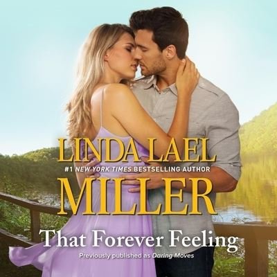 That Forever Feeling - Linda Lael Miller - Music - Harlequin Bestselling Author Collection - 9798200931453 - June 28, 2022