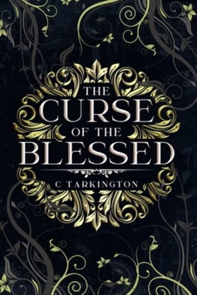 Cover for C Tarkington · The Curse of the Blessed (Paperback Book) (2022)