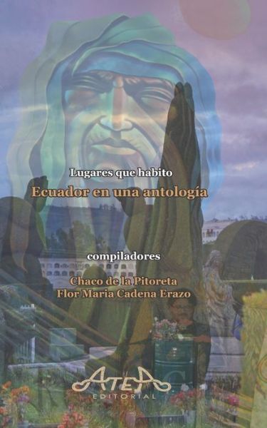 Cover for Chaco De La Pitoreta · Ecuador en una antologia: Lugares que habito (Paperback Book) (2022)