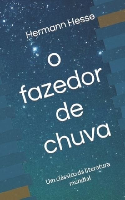 Cover for Hermann Hesse · O Fazedor De Chuva: Um Classico Da Literatura Mundial (Taschenbuch) (2022)