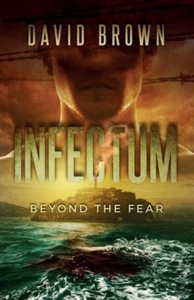 Cover for David Brown · Infectum: Beyond the fear. (Paperback Book) (2021)