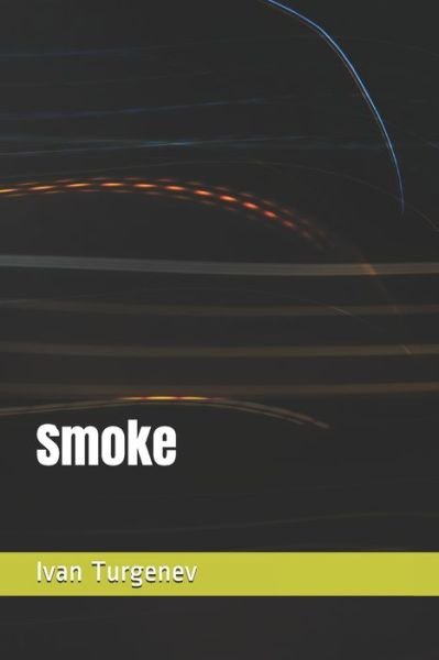 Cover for Ivan Sergeevich Turgenev · Smoke (Taschenbuch) (2020)