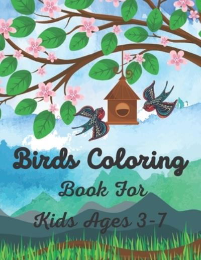 Cover for Yuki Ishmael · Birds Coloring Book For Kids Ages 3-7 (Paperback Bog) (2020)