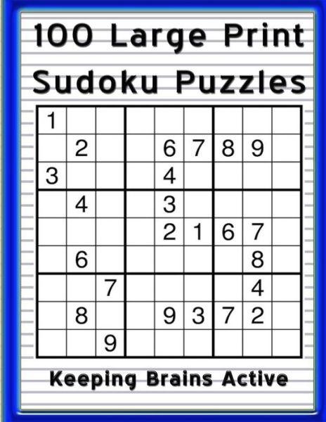 Cover for Chris Bacon · 100 Large Print Sudoku Puzzles Keeping Brains Active (Paperback Book) (2020)