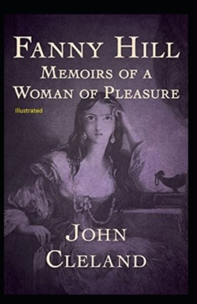 Fanny Hill - John Cleland - Books - Independently Published - 9798587991453 - December 29, 2020