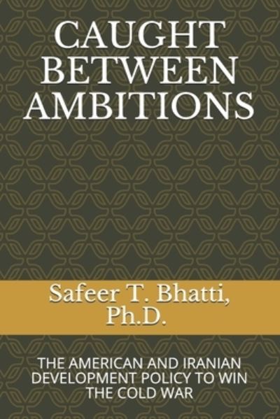 Cover for Safeer Bhatti · Caught Between Ambitions (Taschenbuch) (2021)