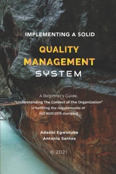 Antonio Santos · Implementing A Solid Quality Management System (Paperback Book) (2021)