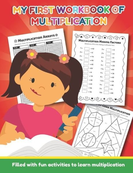 Cover for Teaching Little Hands Press · My First Workbook of Multiplication Filled with fun activities to learn multiplication (Paperback Book) (2020)