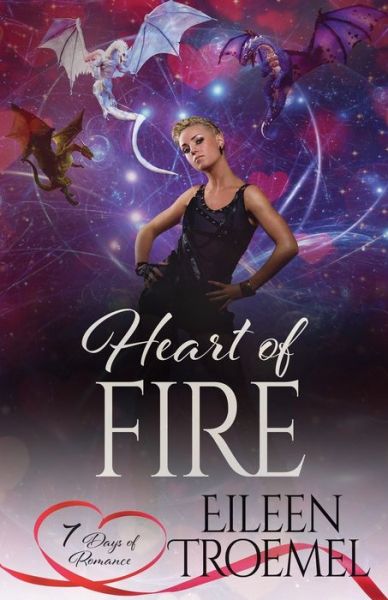 Cover for Eileen Troemel · Heart of Fire - 7 Days of Romance (Paperback Book) (2020)