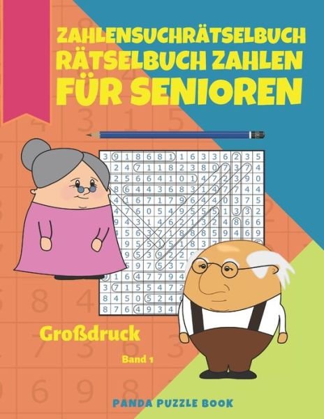Cover for Panda Puzzle Book · Zahlensuchratselbuch - Ratselbuch Zahlen Fur Senioren Grossdruck Band 1 (Taschenbuch) (2020)