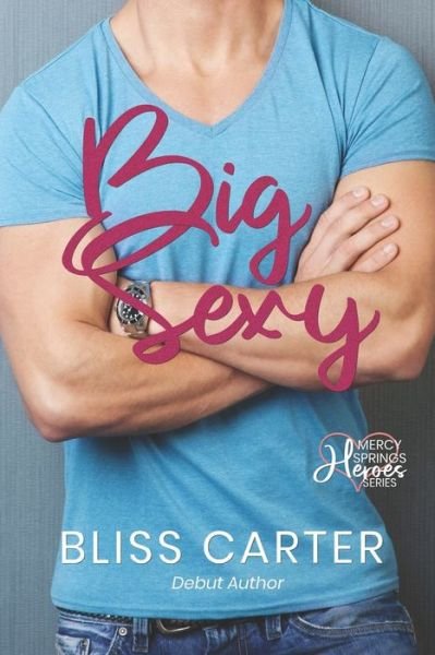 Cover for Bliss Carter · Big Sexy (Paperback Book) (2020)