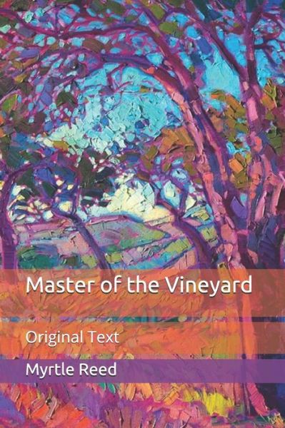 Cover for Myrtle Reed · Master of the Vineyard: Original Text (Paperback Book) (2020)