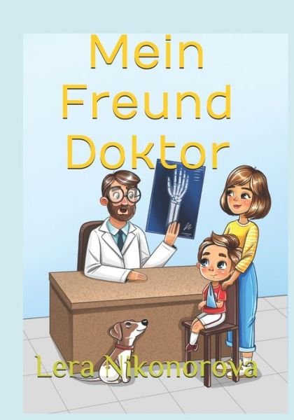 Cover for Lera Nikonorova · Mein Freund Doktor (Paperback Book) (2020)