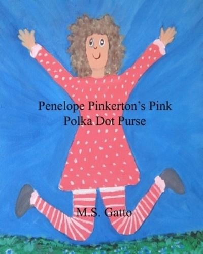 Cover for M S Gatto · Penelope Pinkerton's Pink Polka Dot Purse (Paperback Book) (2020)