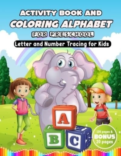 Cover for Artur Justynsk · Activity Book and Coloring Alphabet for Preschool (Paperback Bog) (2020)