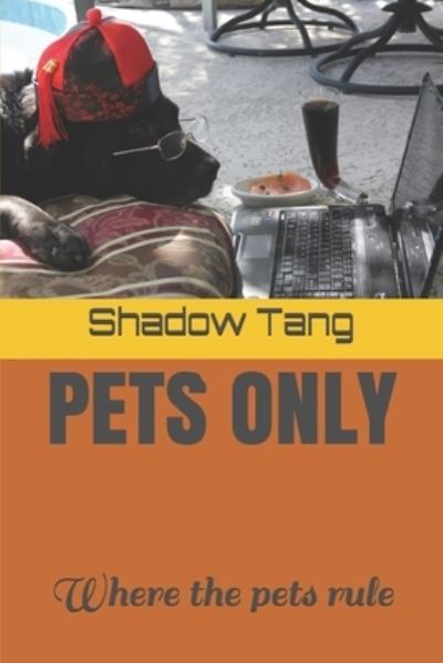 Cover for Long Tang · Pets Only (Paperback Book) (2012)