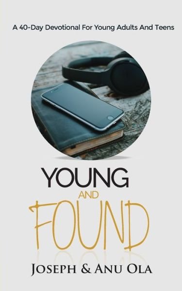 Cover for Anu Ola · Young and Found (Taschenbuch) (2020)