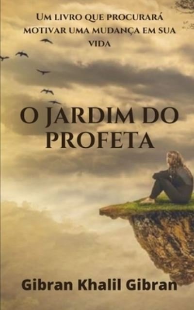 Cover for Kahlil Gibran · O Jardim do Profeta de Gibran Khalil Gibran (Pocketbok) (2020)