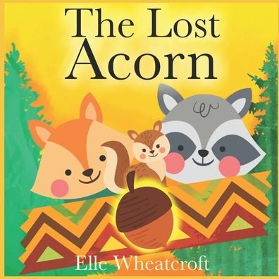 Elle Wheatcroft · The Lost Acorn (Pocketbok) (2020)