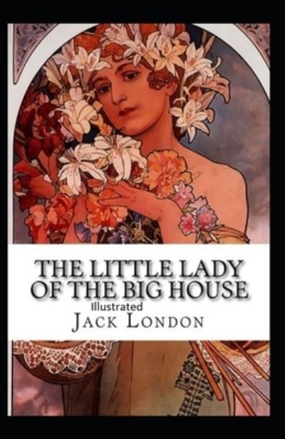 Cover for Jack London · Little Lady of the Big House Illustrated (N/A) (2021)