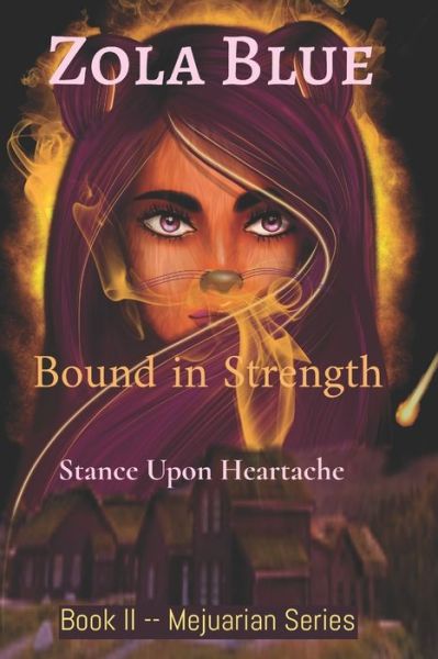 Cover for Zola Blue · Bound in Strength: Stance Upon Heartache - Mejuarian (Paperback Book) (2021)