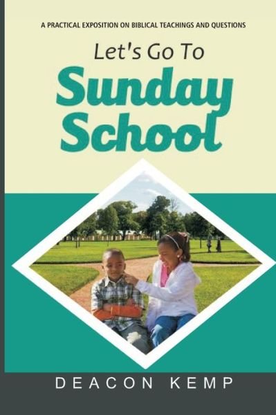 Cover for Deacon Kemp · Let's Go To Sunday School (Paperback Book) (2021)