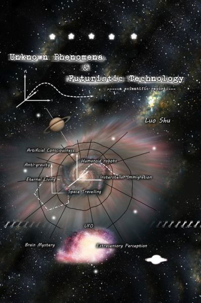 Cover for Luo Shu · Unknown Phenomena and Futuristic Technology (Paperback Book) (2021)